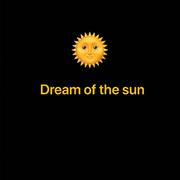 Dream of the sun