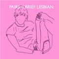 Brief Lesbian