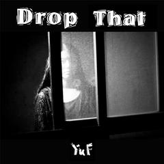 Drop That（Original mix）