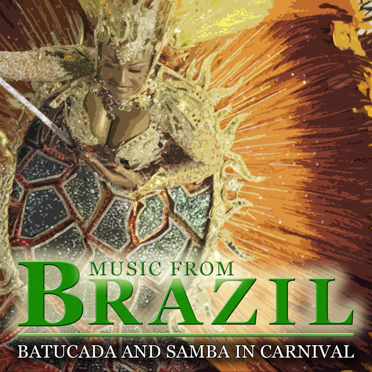 Music from Brazil. Batucada and Samba in Carnival专辑