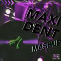 MAXIDANT MASHUP