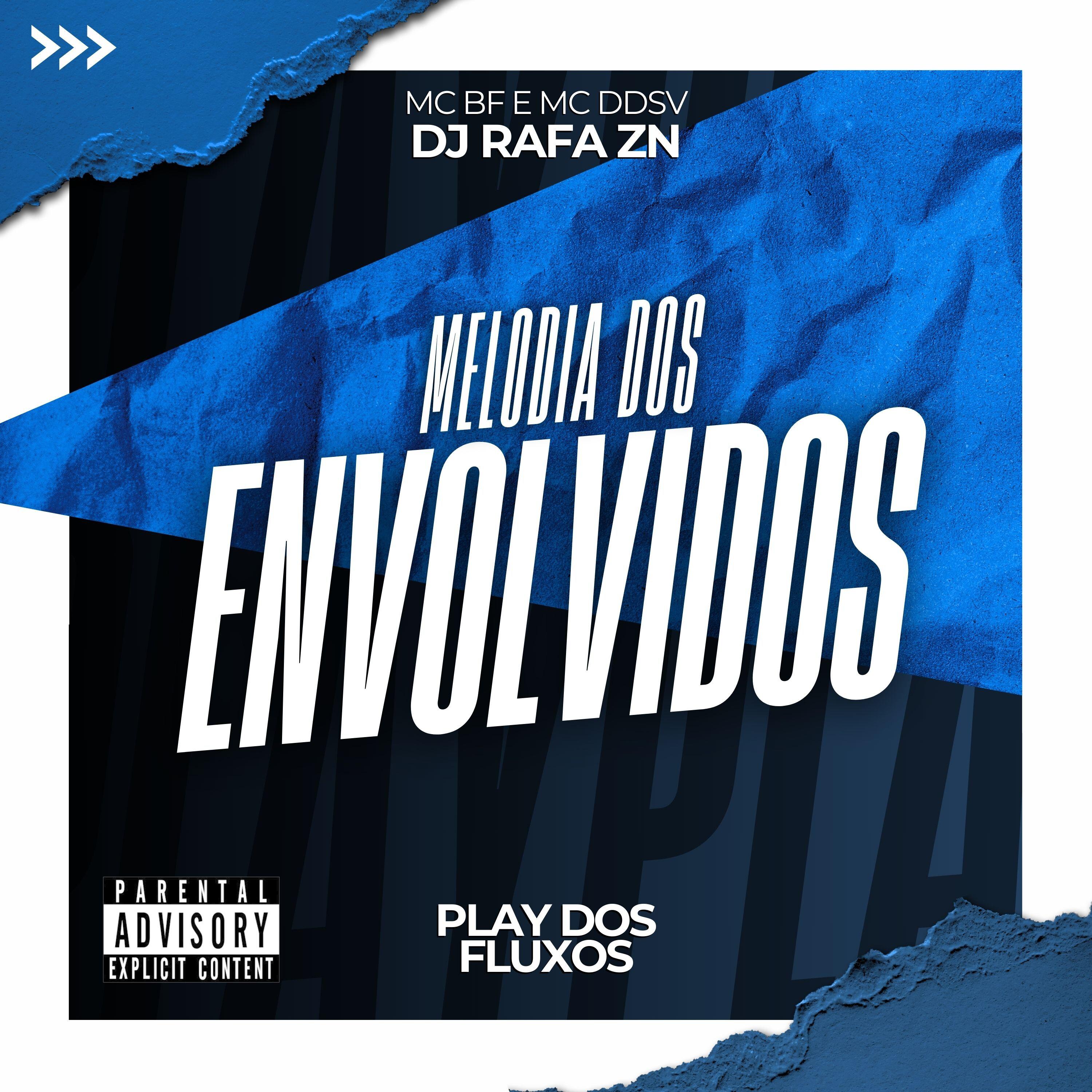 DJ Rafa ZN - Melodia dos Envolvidos