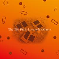 The Girl Fall in Love with A Game （乐队的夏天   H
