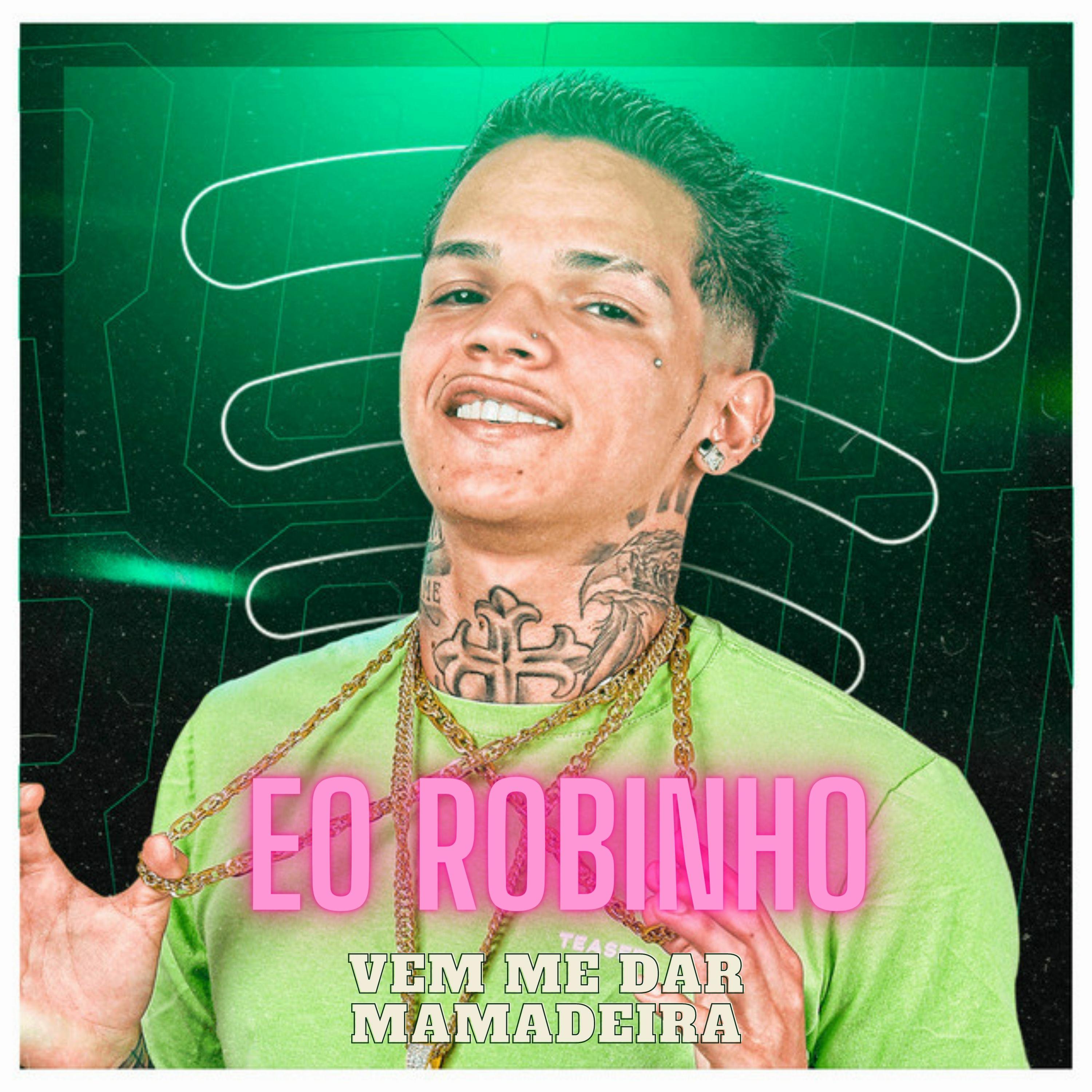 Eo Robinho - Uh Lalau