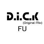 D.I.C.K (Original Mix)专辑