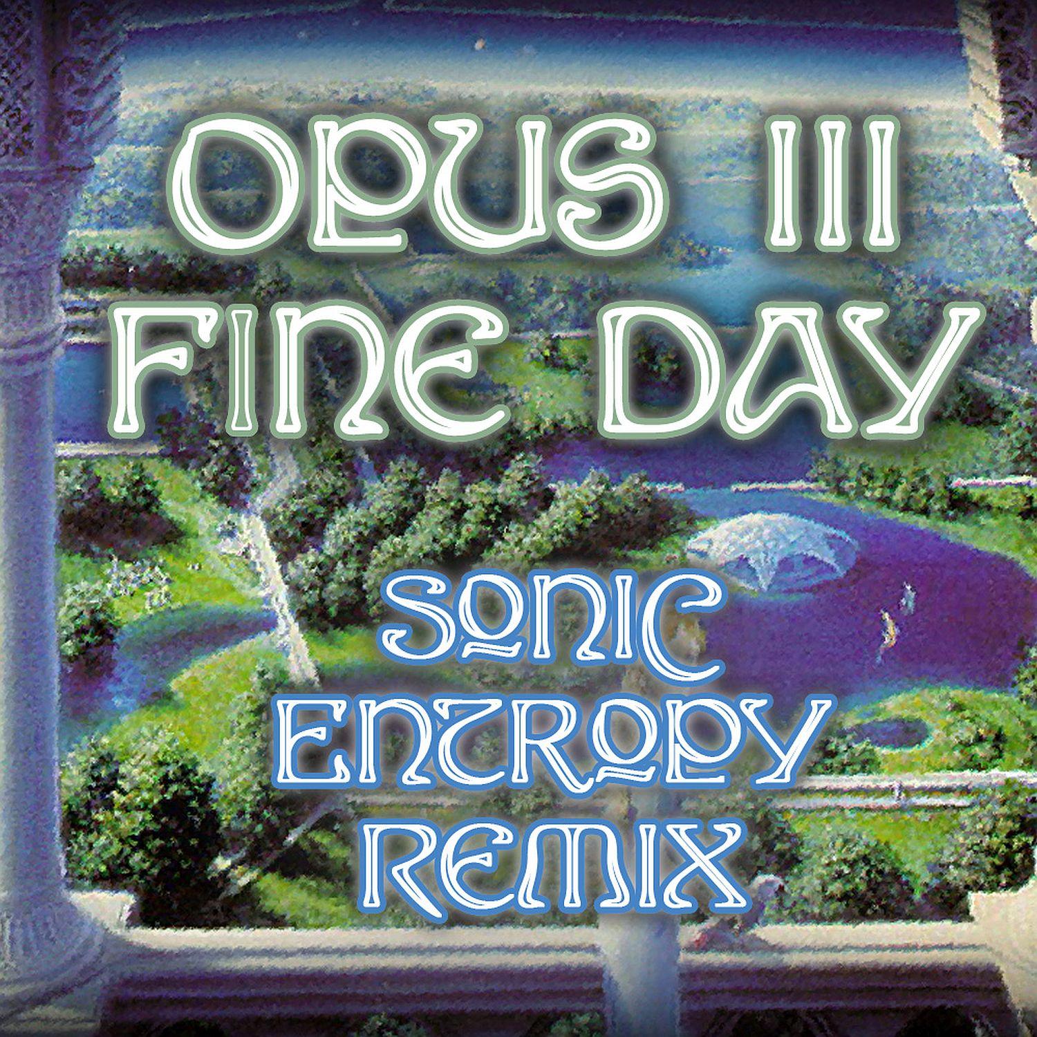 Fine Day (Sonic Entropy Remix)