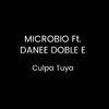 Microbio - Culpa tuya