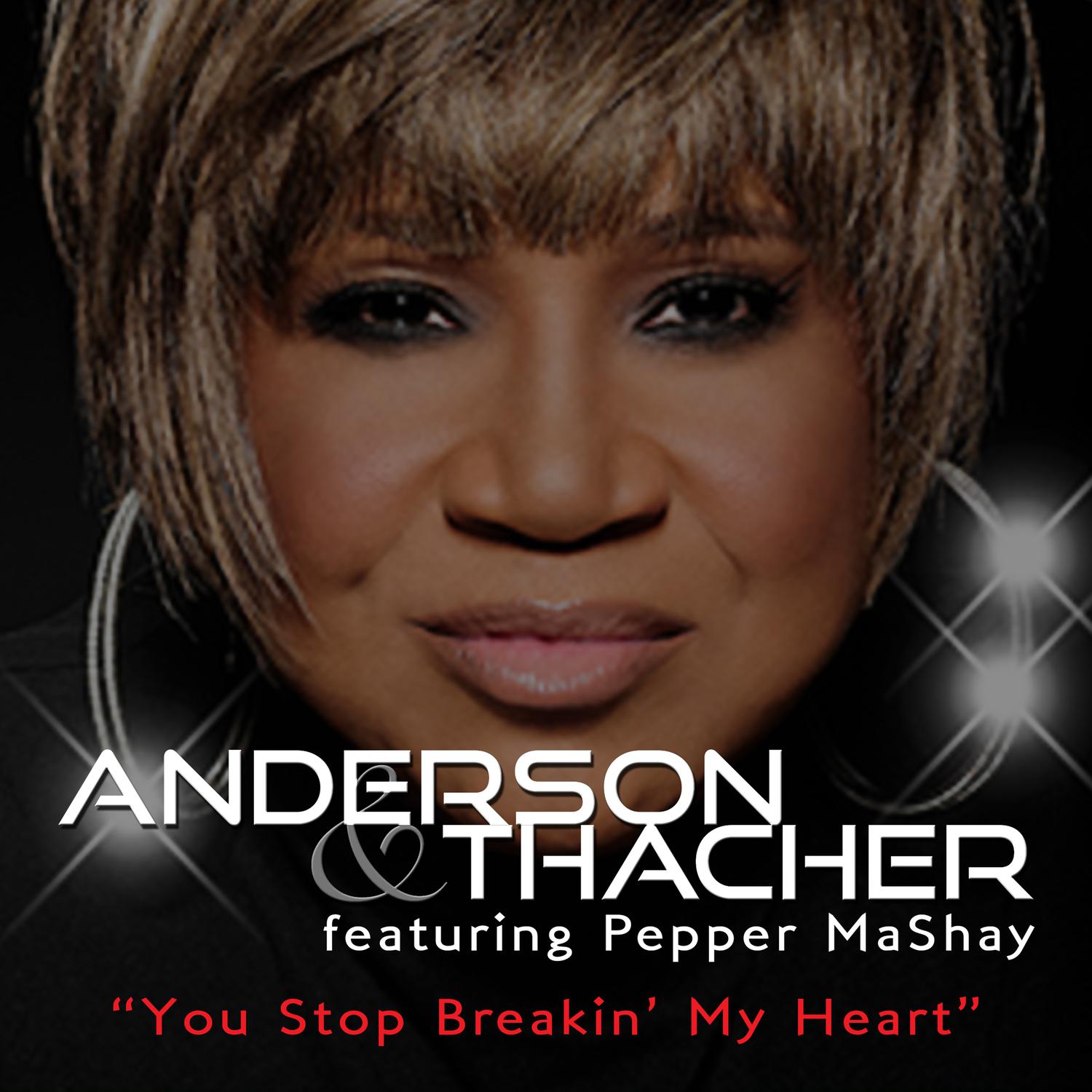 Anderson & Thacher - You Stop Breakin' My Heart (Extended)