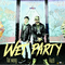 WET PARTY专辑