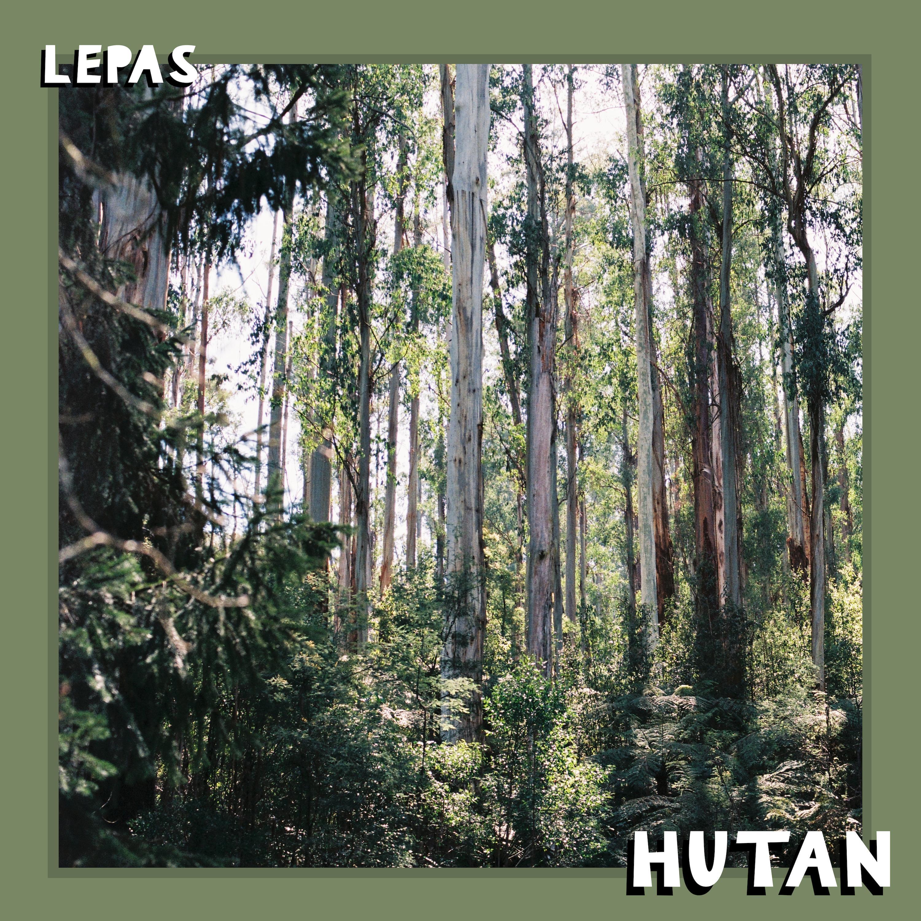 Hutan (feat. MorningMaxwell)