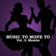 Music to Move to, Vol. 3: Mambo