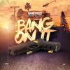 Bang Thozz - Bang on It (feat. Demon & Hollow Tip)