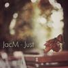 JacM - Just