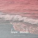 love ocean专辑