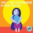 Ain't No Sunshine (Instant Love)