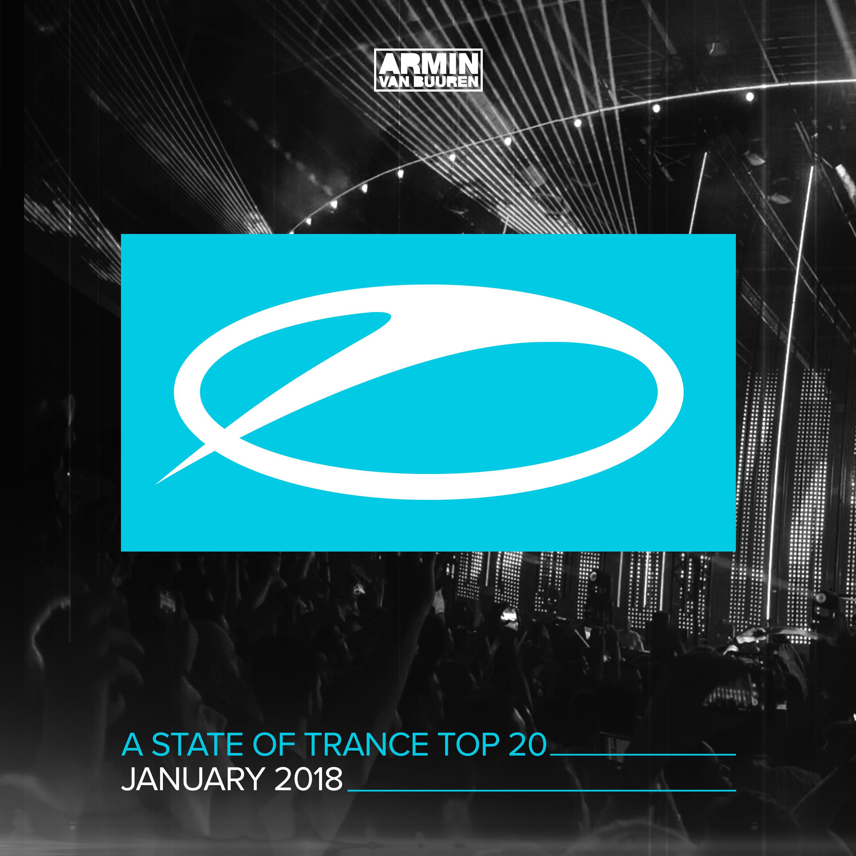 A State Of Trance Top 20 - January 2018 (Selected by Armin van Buuren)专辑