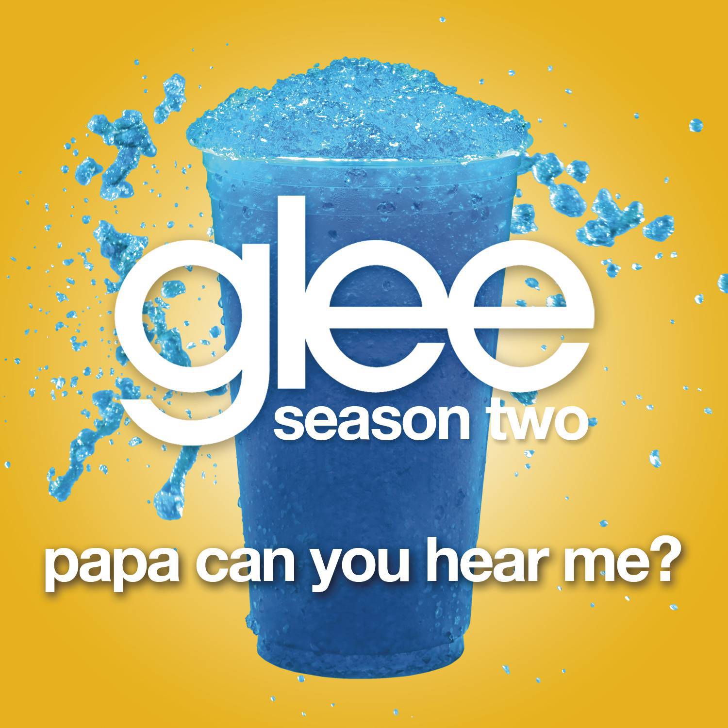 Papa Can You Hear Me? (Glee Cast Version)专辑