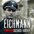 Eichmann (Original Motion Picture Soundtrack)