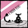 I Miss You