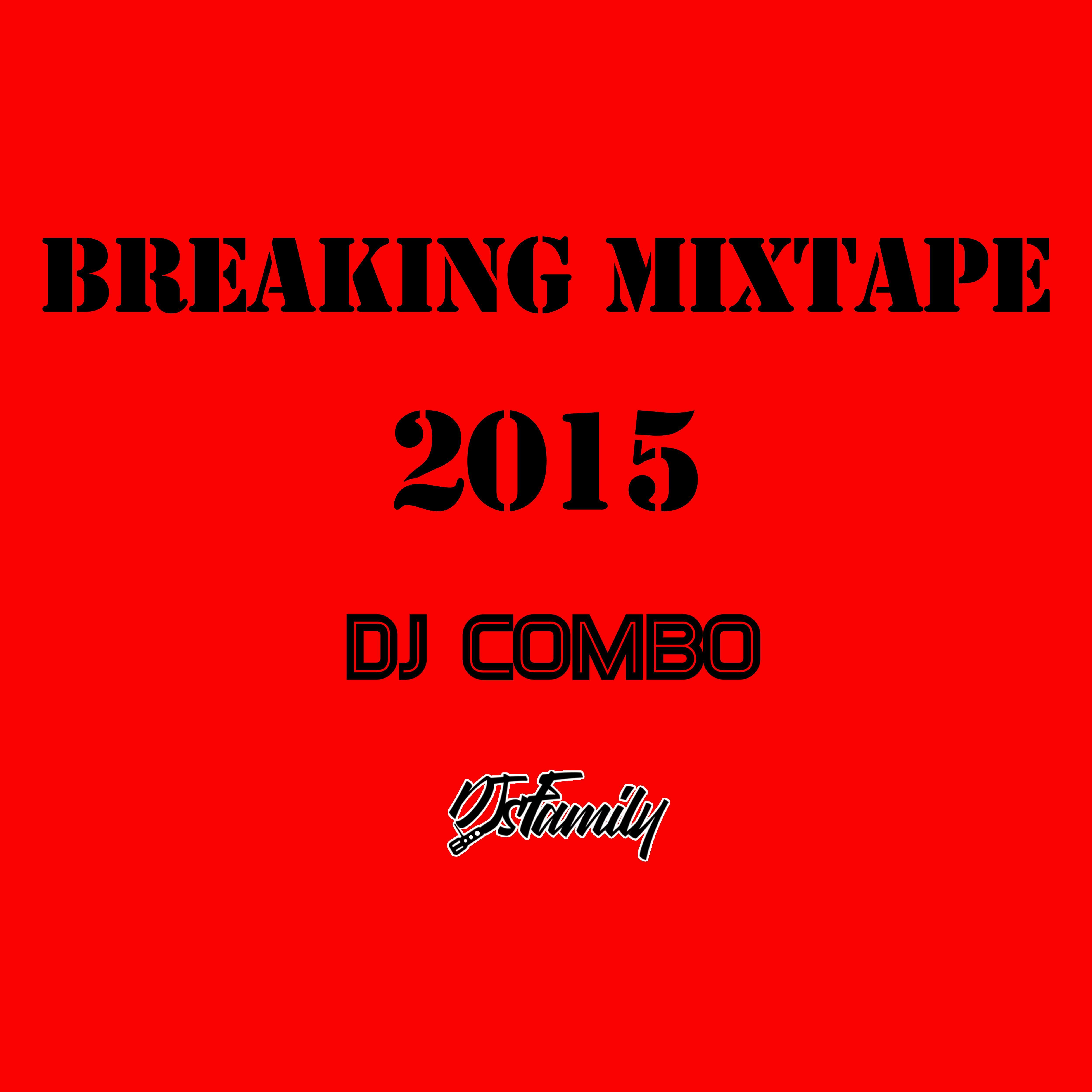 2015 DJ Combo Break Beat MixTape