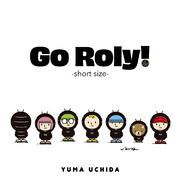 Go Roly!-short size-