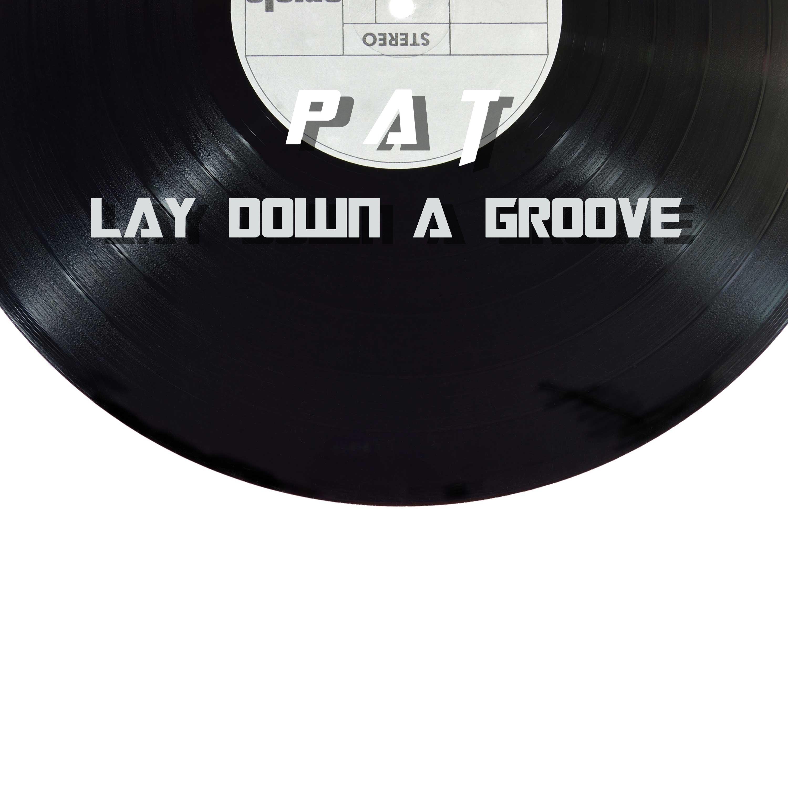 Lay Down a Groove