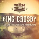 Les grands crooners américains : Bing Crosby, Vol. 1专辑