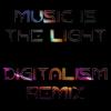 Daddy Squad - Music Is The Light (Digitalism Remix)