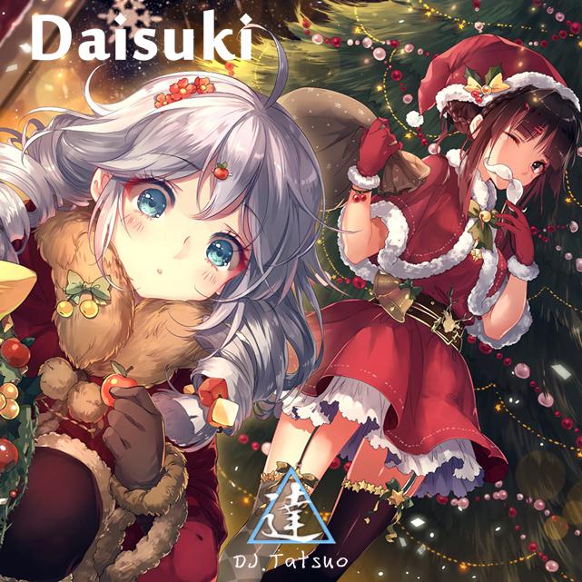 Daisuki(Original Mix)专辑