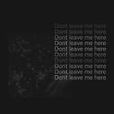 Dont leave me here|sold专辑