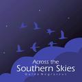 Across the Southern Skies