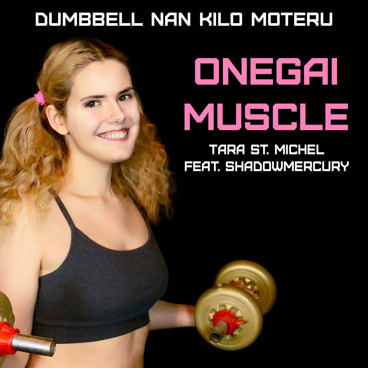 Tara St. Michel - Onegai Muscle (From 