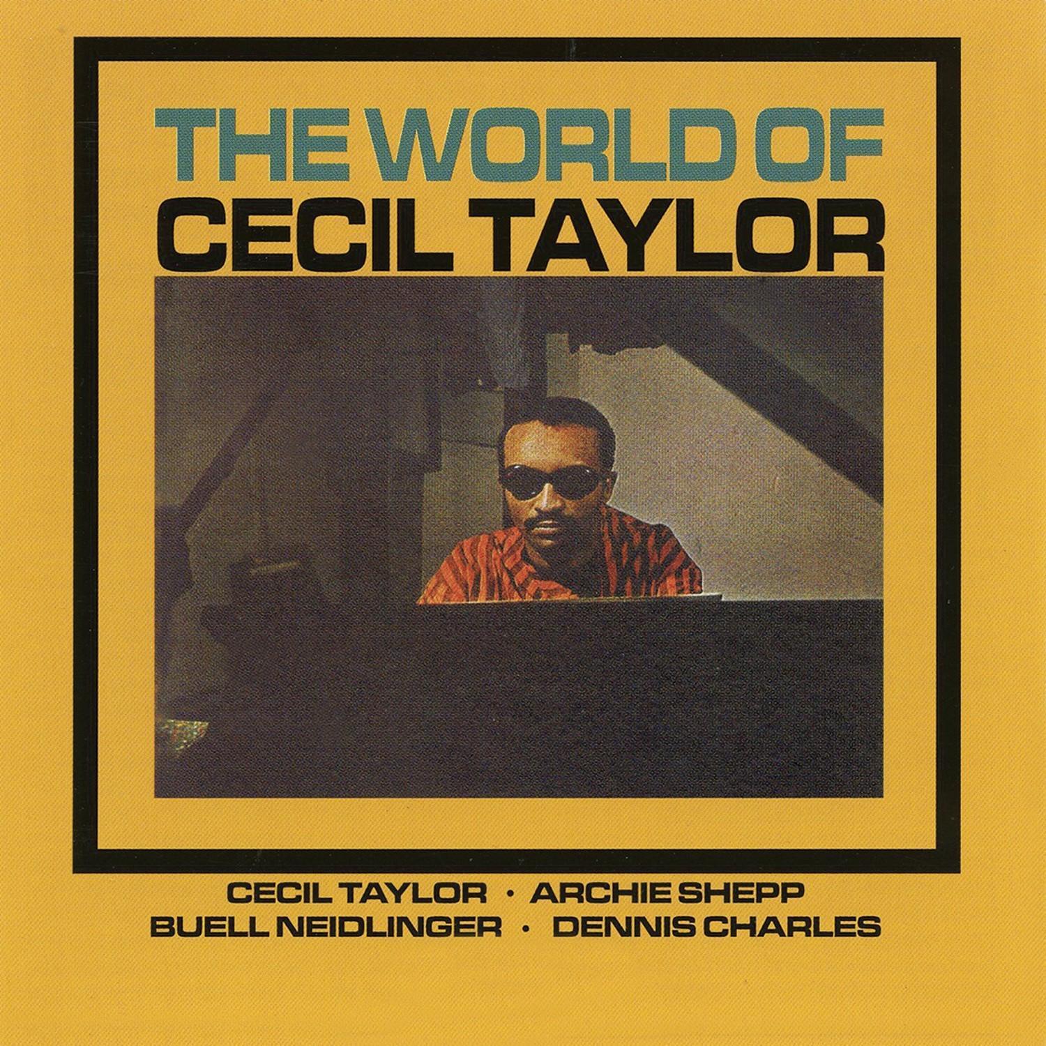 The World of Cecil Taylor (Remastered)