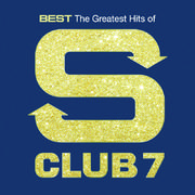 Best: The Greatest Hits Of S Club 7