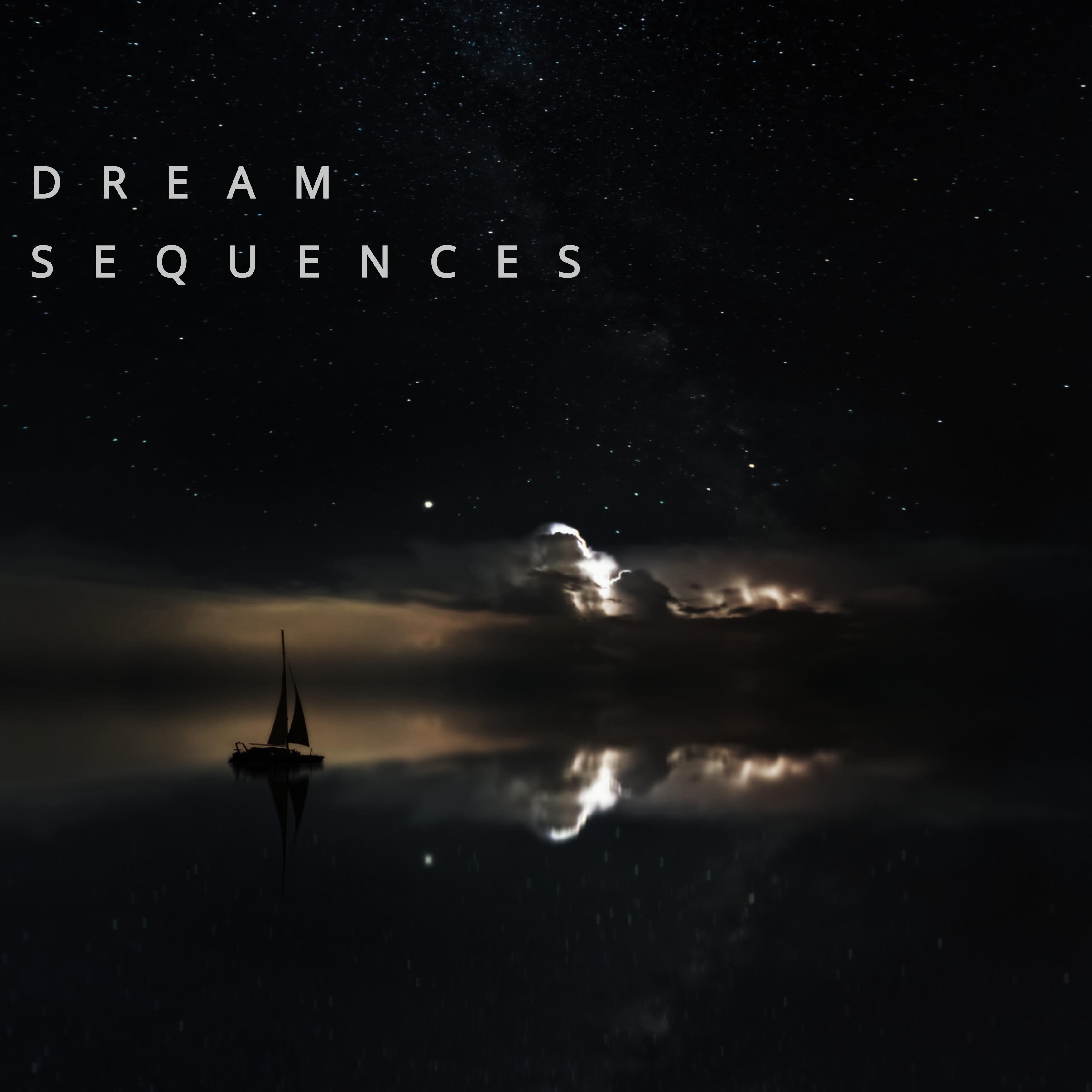 Dream Sequences