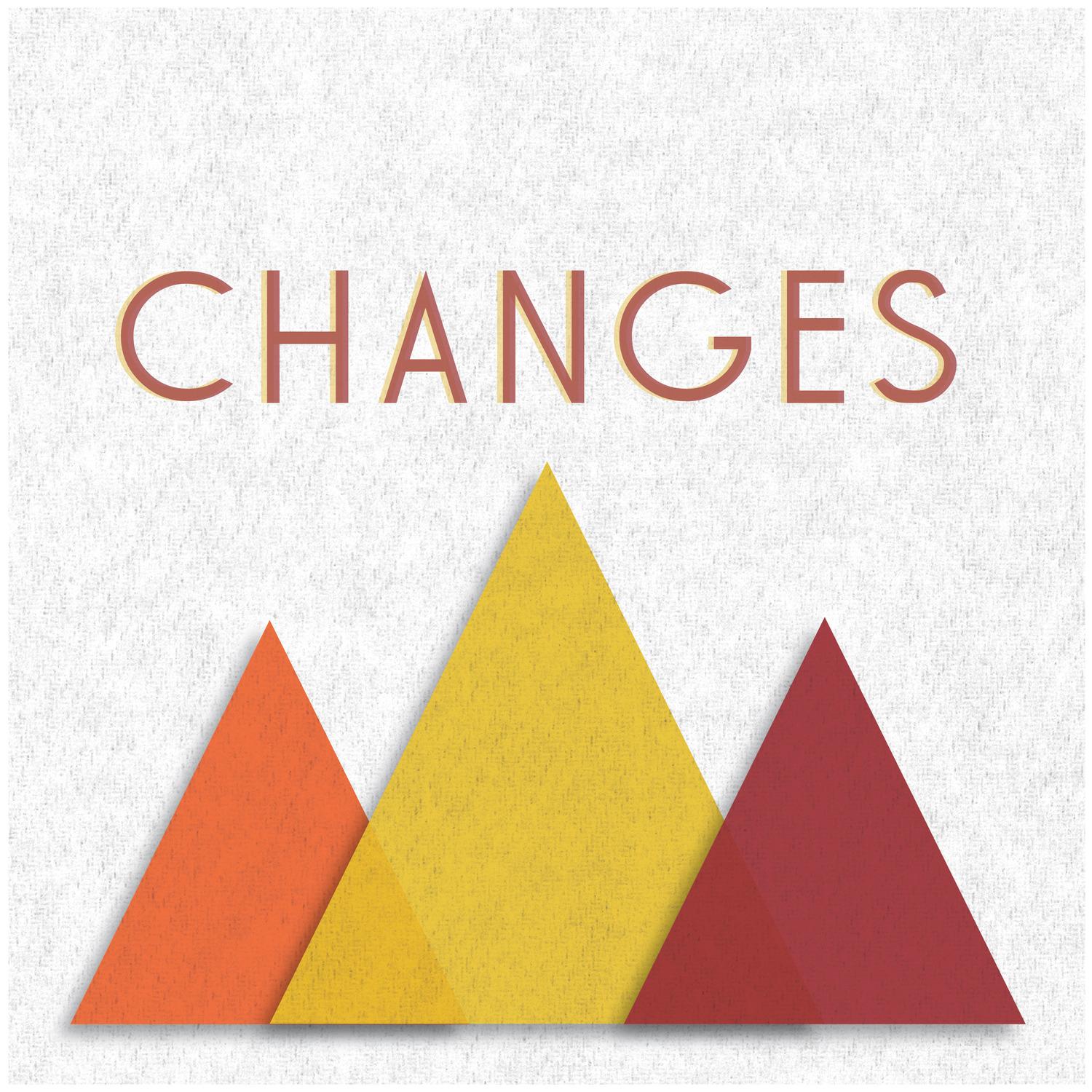 Changes