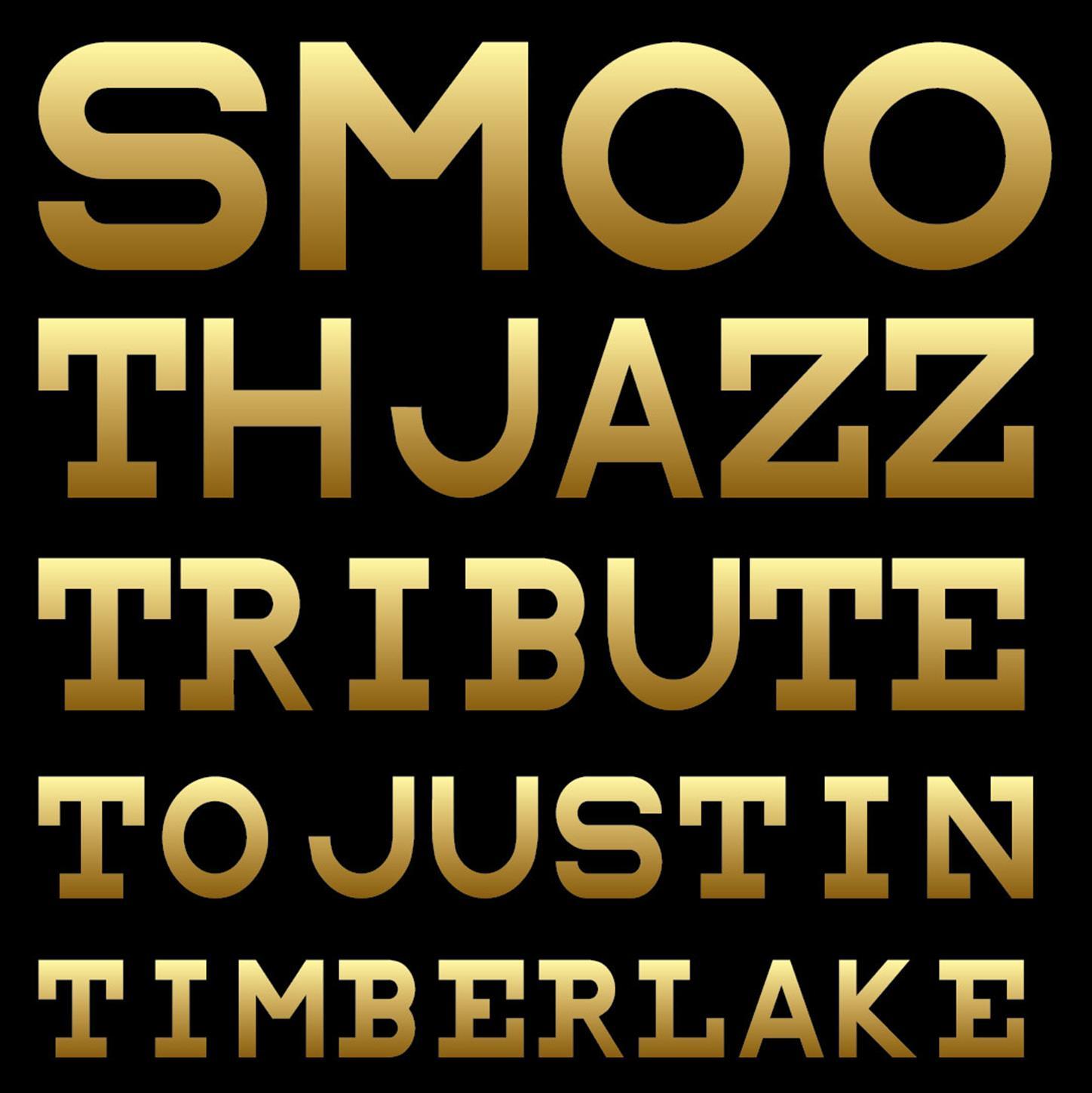 Smooth Jazz Tribute to Justin Timberlake