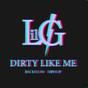 Dirty Like Me专辑