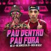 MC LK - Pau Dentro Pau Fora (feat. Riick no Beat)