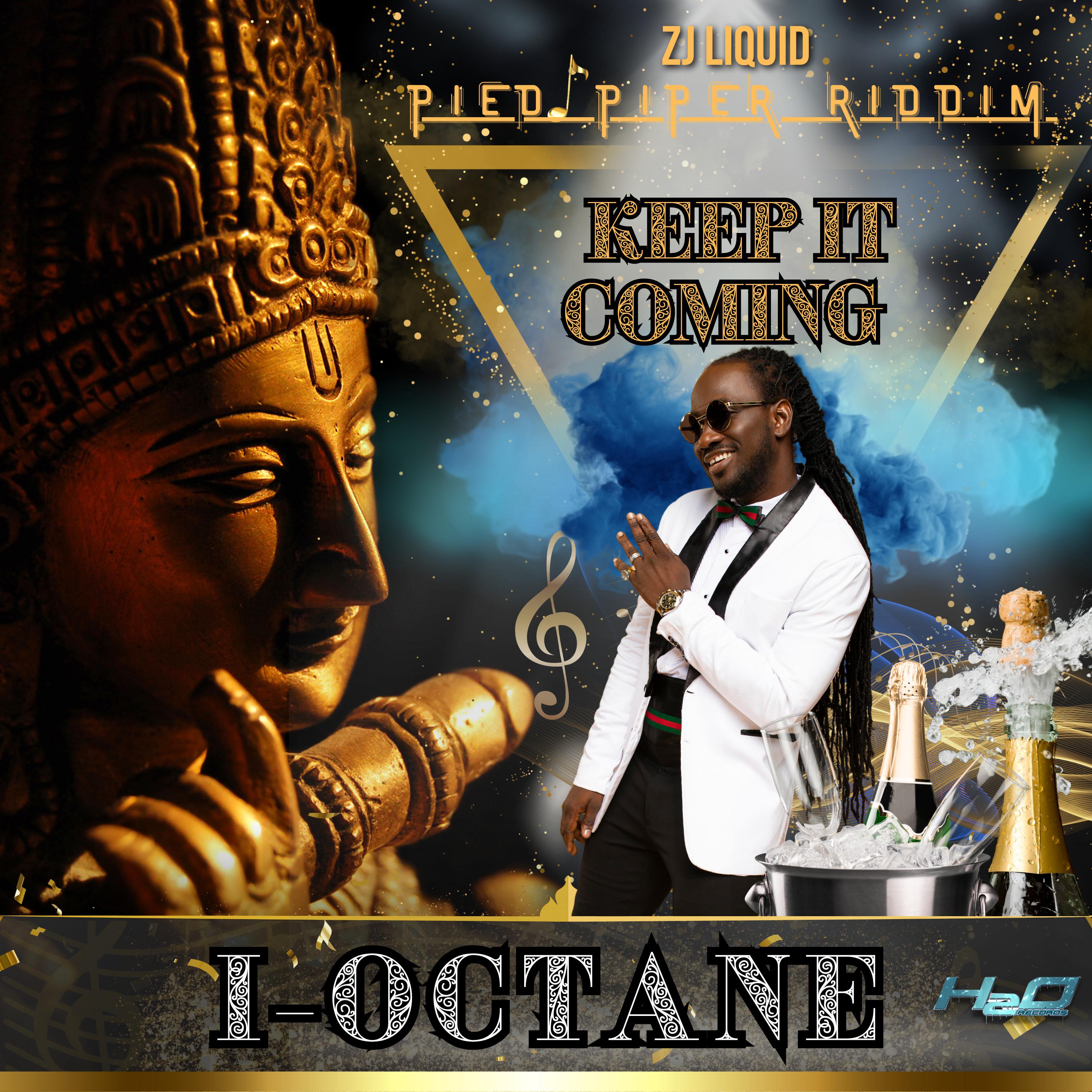 I-Octane - Keep It Coming