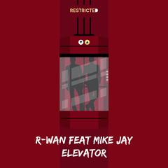 Elevator (feat. Mike Jay)