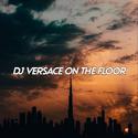 Dj Versace on the Floor (Remix)