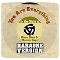 You Are Everything (In the Style of Diana Ross & Marvin Gaye) [Karaoke Version] - Single专辑