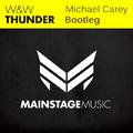 Thunder (Michael Carey Bootleg)