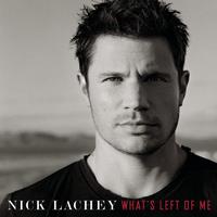 What s Left Of Me - Nick Lachey