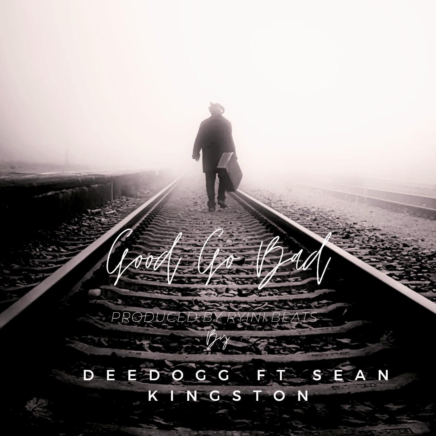 Good Go Bad (feat. Sean Kingston)