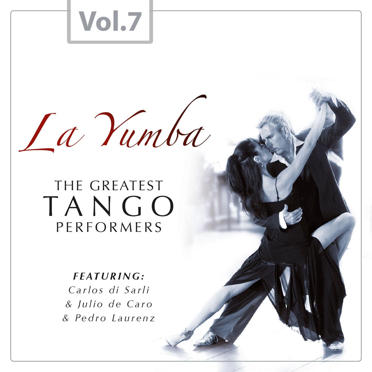 La Yumba - The Greatest Tango Performers, Vol. 7