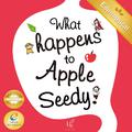 What happens To Apple Seedy