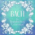 Bach: The Brandenburg Concertos