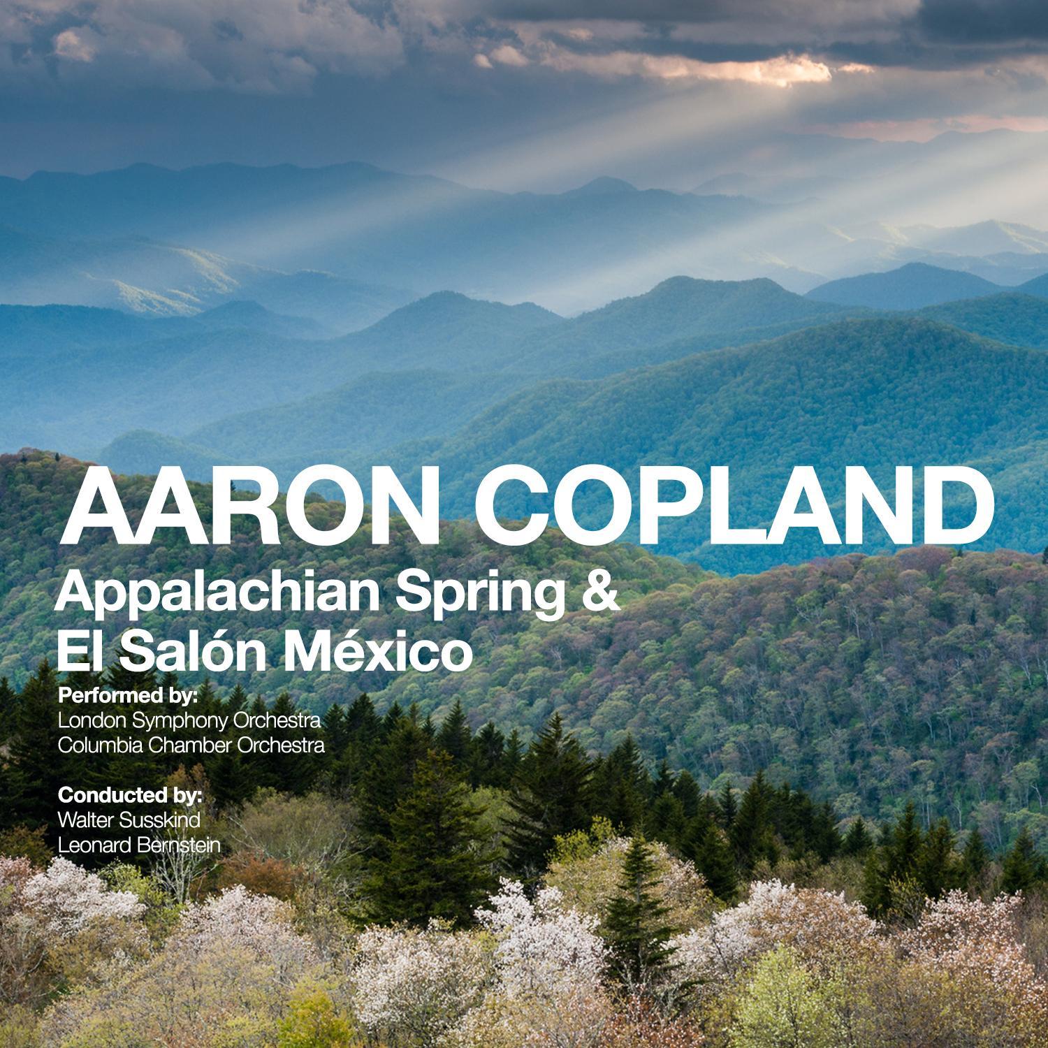 Aaron Copland: Appalachian Spring & El Salón México